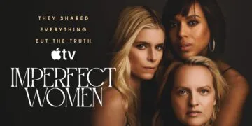 Kate Mara, Kerry Washington and Elisabeth Moss on the key art for the Apple TV series Imperfect Women, which is getting a season 2